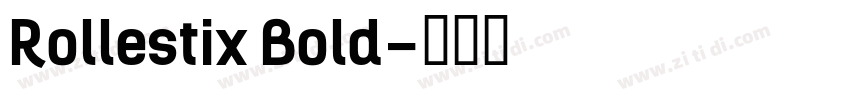 Rollestix Bold字体转换